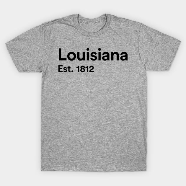 Louisiana - Est. 1812 T-Shirt by whereabouts